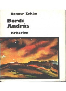 Banner Zoltán - Bordi András (dedikált) Banner Zoltán - Bordi András (dedikált), Bukarest 1978 antikvár könyv