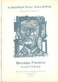 Galambos Ferenc - Bordás Ferenc kiállítása
