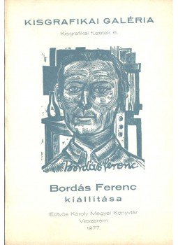 Galambos Ferenc - Bordás Ferenc kiállítása Galambos Ferenc - Bordás Ferenc kiállítása, 1977 antikvár könyv