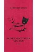 Horváth Ágnes - Akinek nem tetszik, nem eszi