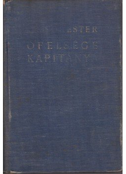 Forester, C.S. - Őfelsége kapitánya Forester, C.S. - Őfelsége kapitánya, Budapest 0 antikvár könyv
