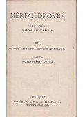 Arnold Bennett,Edward Knoblauch,Heltai Jenő - Mérföldkövek / Naftalin / A szerkesztő úr