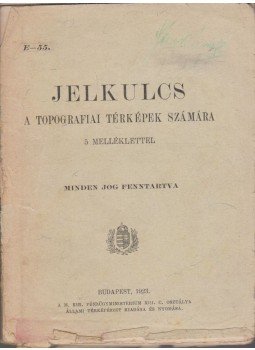  - Jelkulcs a topografiai térképek számára, Budapest 1923 antikvár könyv