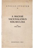 Kósa János - A magyar nacionalizmus kialakulása.
