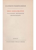 Paléologue, Maurice - Drei Diplomaten
