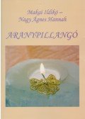 Makai Ildikó,Nagy Ágnes Hannah - Aranypillangó