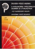 Dr. Dálnoki-Fésűs András - A nyelvoktatás-nyelvtanulás dilemmái és útválasztásai