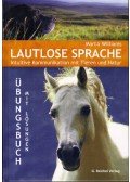 Marta Williams - Lautlose Sprache: Intuitive Kommunikation mit Tieren und Natur
