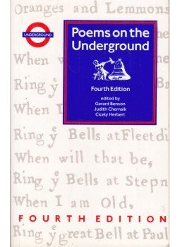 Gerard Benson, Judith Chernaik, Cicely Herbert - Poems on the Underground Gerard Benson, Judith Chernaik, Cicely Herbert - Poems on the Underground, London 1995 antikvár könyv