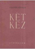 Illyés Gyula - Két kéz