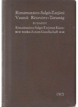  - A Rimamurány-Salgótarjáni Vasmű Részvény-Társaság hengerelt vasgyártmányainak szelvény-gyüjteménye 1915, Budapest 1915 antikvár könyv