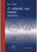 Fóris Tibor - A műszaki rajz alapjai - Síkmértan