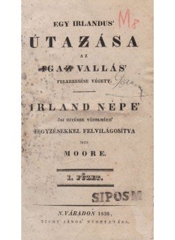 Moore, Thomas - Egy Irlandus útazása az igaz vallás felkeresése végett, Nagyvárad 1836 antikvár könyv