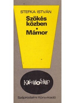 Stefka István - Szökés közben - Mámor Stefka István - Szökés közben - Mámor, Budapest 1980 antikvár könyv