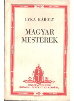 Lyka Károly - Magyar mesterek Lyka Károly - Magyar mesterek, Budapest 0 antikvár könyv