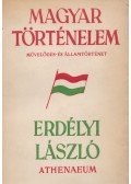Dr. Erdélyi László - Magyar történelem I-II.