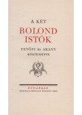 Petőfi Sándor,Arany János - A két Bolond Istók