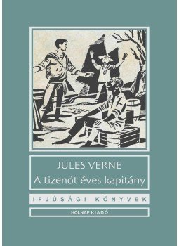 Jules Verne - A tizenöt éves kapitány Jules Verne - A tizenöt éves kapitány, null 2018 antikvár könyv