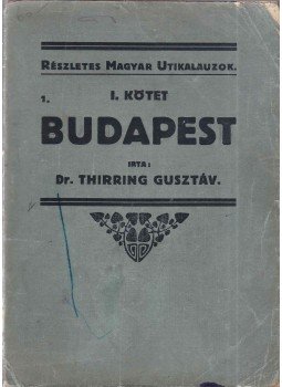 Thirring Gusztáv dr. - Budapest és környéke 1.,  1921 antikvár könyv