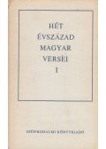 Király István,Klaniczay Tibor,Pándi Pál,Szabolcsi Miklós - Hét évszázad magyar versei I.