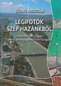 Jüling Krisztián - Légifotók szép hazánkból