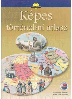 - Képes történelmi atlasz - Képes történelmi atlasz, Budapest 2005 antikvár könyv