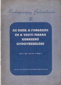 Dr. Frank György - Az égés, a forrázás és a vegyi marás korszerű gyógykezelése