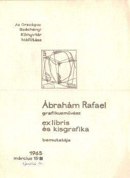  - Ábrahám Rafael grafikusművész ex libris és kisgrafika bemutatója,  1965 antikvár könyv