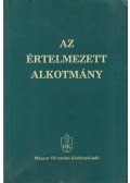 Dr. Holló András,Dr. Balogh Zsolt - Az értelmezett alkotmány