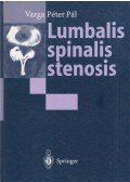 Varga Péter Pál - Lumbalis spinalis stenosis (Dedikált)