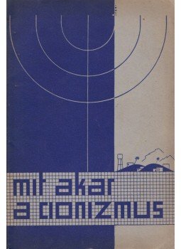 Buk Miklós - Mit akar a cionizmus? Buk Miklós - Mit akar a cionizmus?, Budapest 1940 antikvár könyv