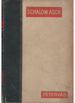 Schalom Asch - Pétervár, Budapest 1938 antikvár könyv