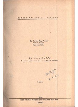 Lovass-Nagy Viktor, Gedeon Sándor, Szeredai Erik - Matematika I./a; Matematika I/b; Matematika I./2.; Matemaeika III,  1955 antikvár könyv