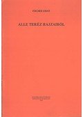 Fischer Ernő - Alle Teréz rajzairól