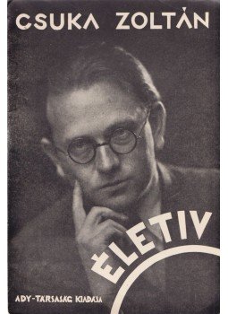 Csuka Zoltán - Életiv (dedikált), Debrecen 1936 antikvár könyv