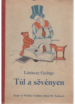 Lőrinczy György - Túl a sövényen Lőrinczy György - Túl a sövényen, Budapest 1908 antikvár könyv