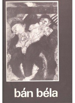 Oelmacher Anna - Bán Béla Oelmacher Anna - Bán Béla, 1979 antikvár könyv