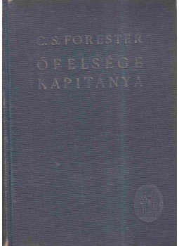 Forester, C.S. - Őfelsége kapitánya Forester, C.S. - Őfelsége kapitánya, 0 antikvár könyv