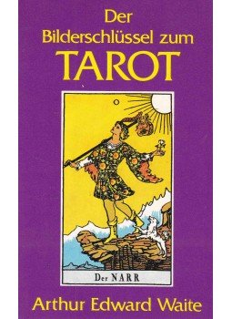 Waite, Arthur Edward - Der Bilderschlüssel zum Tarot, Neuhausen 1989 antikvár könyv