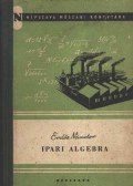 Erdős Nándor - Ipari algebra