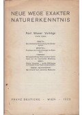 Fritz A. Paneth,Gregor Wentzel,Hans Thirring,Hermann Mark - Neue Wege Exakter Naturkenntnis