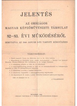  - Jelentés az Országos Magyar Képzőművészeti Társulat 82-83. évi működéséről, Budapest 1943 antikvár könyv
