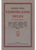 Kenedy Géza - Vándorlások délen