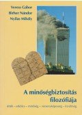 Veress Gábor,Birher Nándor,Nyilas Mihály - A minőségbiztosítás filozófiája