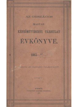  - Az Országos Magyar Képzőművészeti Társulat Évkönyve 1865-1866,  1867 antikvár könyv