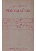 Cser László - Pekingi séták