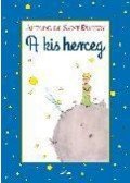 Saint-Exupéry, Antoine de - A kis herceg