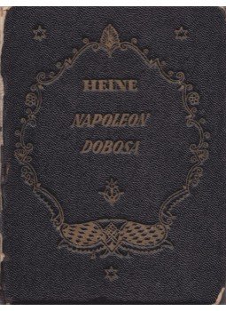 Heine - Napoleon dobosa Heine - Napoleon dobosa, Budapest 0 antikvár könyv