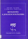 Badó Attila,Loss Sándor,H. Szilágyi István,Zombor Ferenc - Bevezetés a jogszociológiába