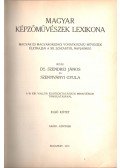Szendrei János,Szentiványi Gyula - Magyar képzőművészek lexikona I. kötet (Abádi-Günther)